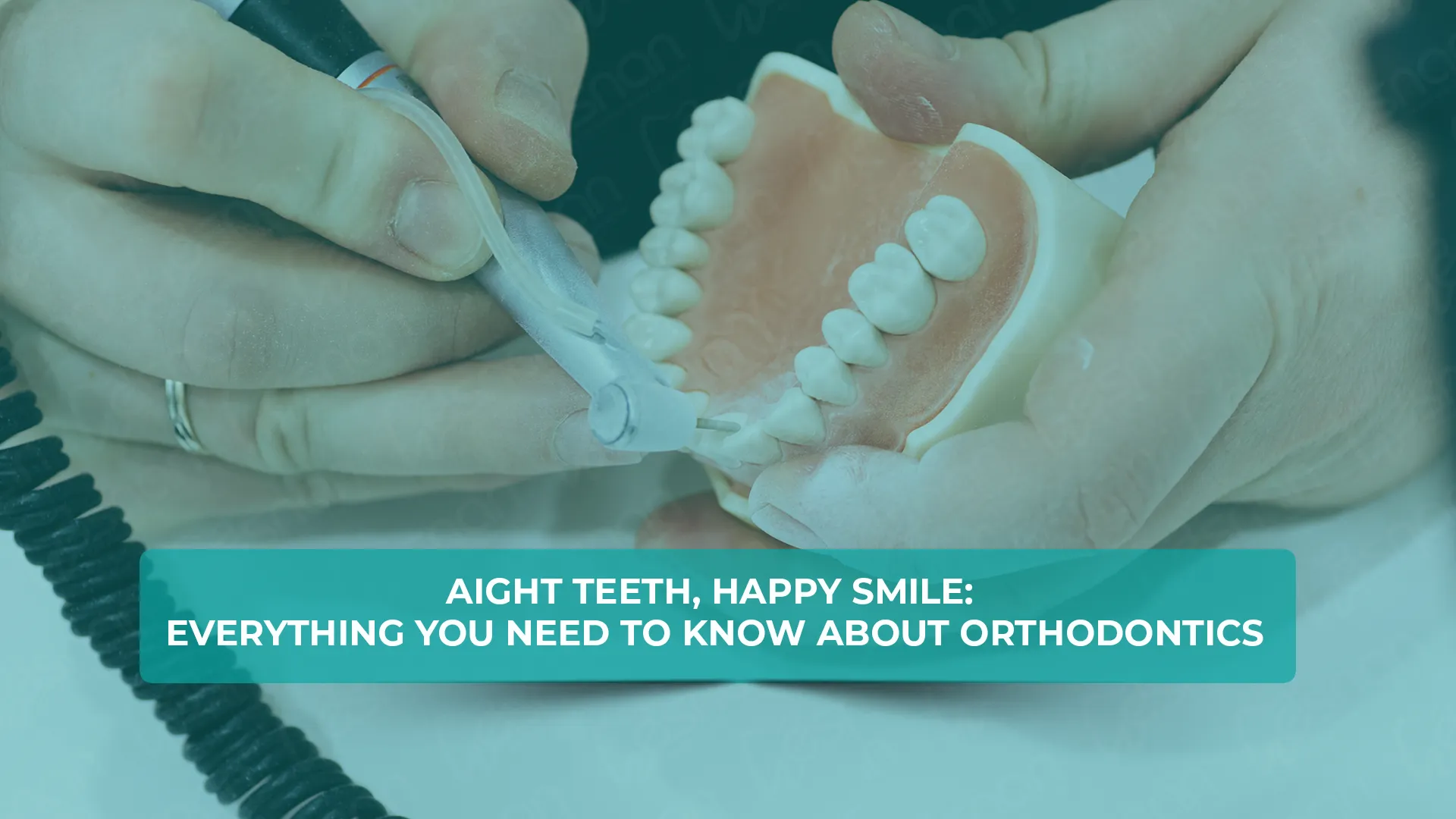 Everything you need to know about orthodontics