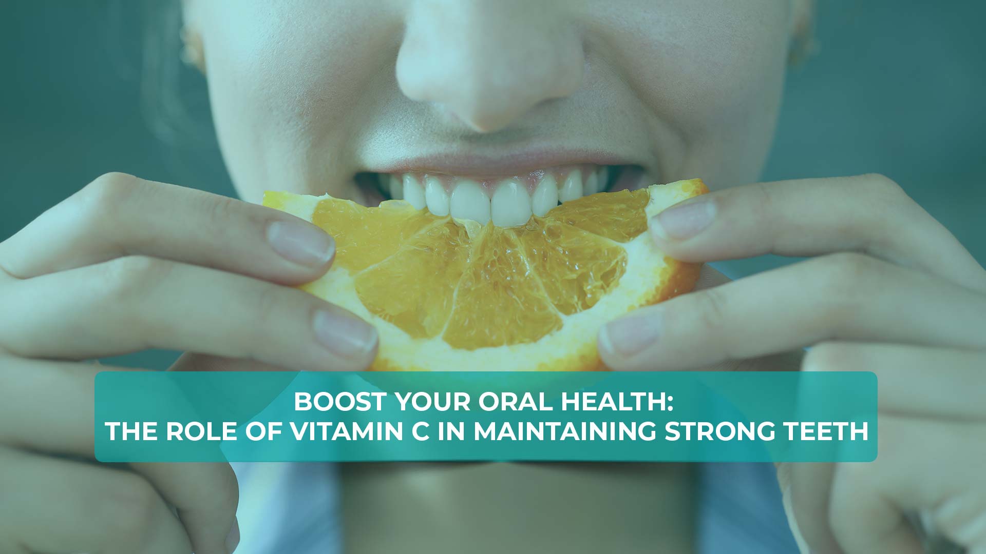 Boost your oral health: The role of Vitamin C with citrus fruits and healthy gums